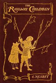 The Railway Children - E. Nesbit